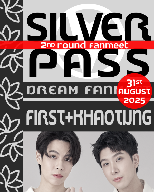 Donation Silver Pass First&Khaotung - 2nd ROUND FANMEET