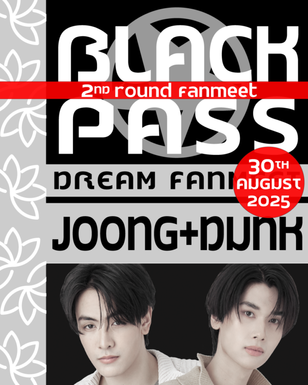 Donation Black Pass Joong&Dunk - 2nd ROUND FANMEET