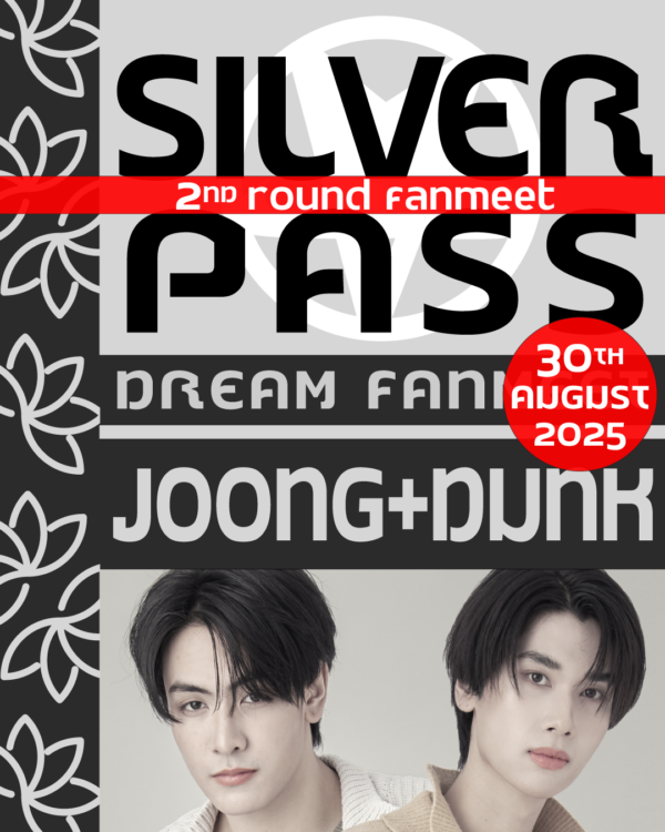 Donation Silver Pass Joong&Dunk - 2nd ROUND FANMEET