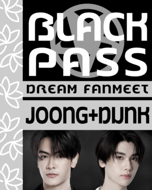 Black Pass Joong&Dunk