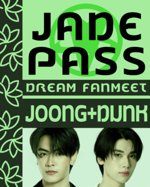Jade Pass Joong&Dunk