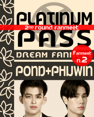 Platinum Pass Pond&Phuwin - Round 2