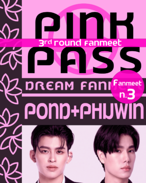 Pink Pass Pond&Phuwin - Round 3