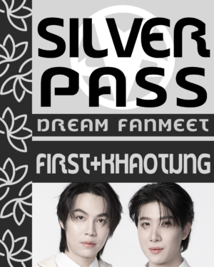 Silver Pass First&Khaotung